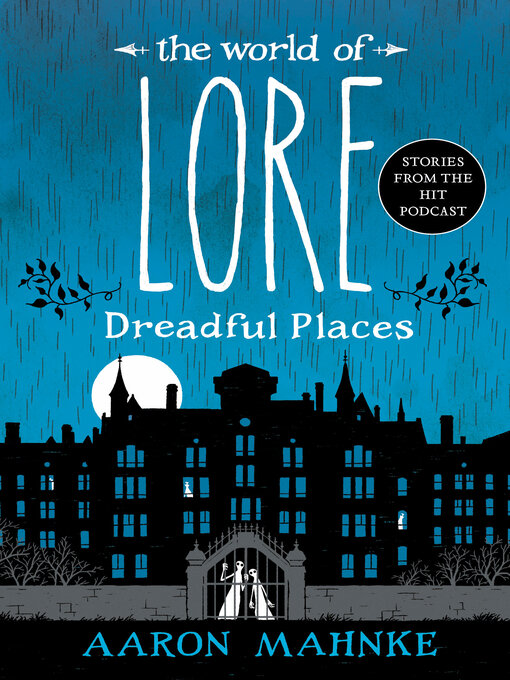 Title details for Dreadful Places by Aaron Mahnke - Available